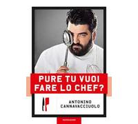 Pure tu vuoi fare lo chef? Nuova ediz.
