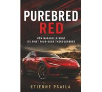 Purebred Red: How Maranello Built Its First Four-Door Thoroughbred