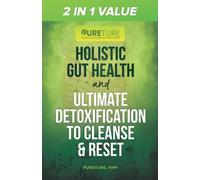 Pureture Hhp 2 in 1 Value Holistic Gut Health and Ultimate Detoxific (Tascabile)
