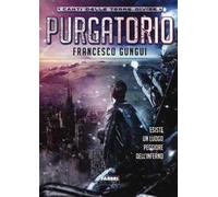 Purgatorio. Canti delle terre divise