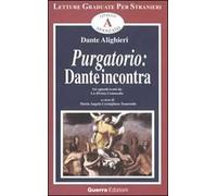 Purgatorio. Dante incontra. Sei episodi tratti da la Divina Commedia