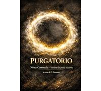 PURGATORIO - DIVINA COMMEDIA: UN CLASSICO IN PROSA MODERNA: 15