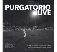 Purgatorio Juve. Ediz. illustrata