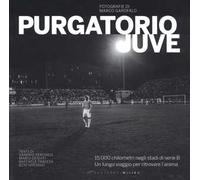 Purgatorio Juve. Ediz. illustrata