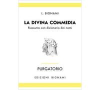 Purgatorio. Riassunto con dizionario dei nomi