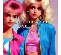 Purgatory 1980 - Volume 8: 100 Pictures of AI Simulated Retro Nostalgic Terror