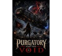Purgatory and the Void
