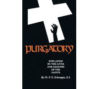 Purgatory: Explained by the Lives and Legends of the Saints