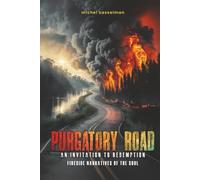 Purgatory Road: An Invitation to Redemption