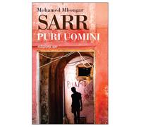 Puri uomini [Paperback] [May 02, 2024] Sarr, Mohamed Mbougar and Bracci Testasec