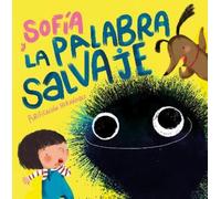 Purificación He Sofía y la palabra salvaje / Sofia and the Ha (Copertina rigida)
