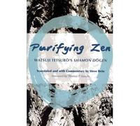 [(Purifying Zen: Watsuji Tetsuro's "Shamon Dogen")] [Author: Tetsuro Watsuji] published on (July, 2011)