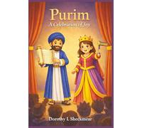 Purim: A Celebration of Joy: A Purim Story for Young Children
