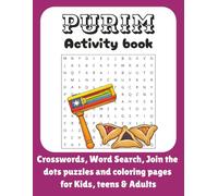 Purim Activity Book: Crosswords, Word Search, Join the dots puzzles and coloring pages about Purim Holiday | 8.5X11 inches, 25 pages | A Jewish Holiday gift for kids, teens and Adults