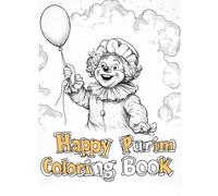 Purim Coloring and Activity Book - Purim activity book for kids, ages 4-7: Celebrate the Joy of Purim with Fun and Festive Coloring Pages!