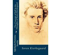 Purissima Emelda E The Concept of Self in the Thoughts of Soren Kie (Tascabile)