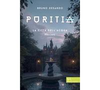 Puritia. La città dell'acqua. Vol. 1