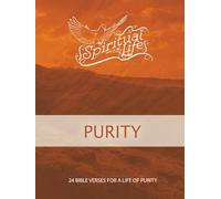 Purity (KJV): 24 Bible Verses for Life of Purity