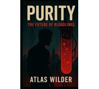 Purity: The Future of Bloodlines