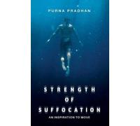 Purna Pradhan Strength of Suffocation - An inspiration to move (00)