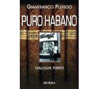 Puro habano: Dialoghi puristi