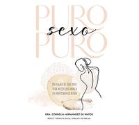 Cornelia Hernández Puro Sexo Puro (Tascabile)