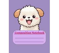 Purple Background Puppy Composition Notebook- 8.5x11 inch, 120 wide ruled pages, Cute Dog Notebook for Girls, Kids, Students: Adorable Dog-Themed ... of Doodling | Stationery Ideal for dog lovers