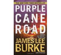 Purple Cane Road (Dave Robicheaux) by James Lee Burke (2001-05-08)