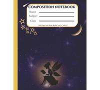Purple Celestial Composition Notebook: Wide Ruled • 120 Pages • Moon, Stars & Fairy Design, Dreamy Night Sky Journal