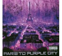 Purple City - Paris To Purple City