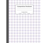 Purple Gingham Composition Notebook: Soft and Minimal Lavender Plaid College Ruled Notebook, Perfect for school, journaling, creative writing, or a thoughtful gift