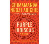 Chimamanda Ngozi Adichie Purple Hibiscus (Tascabile)