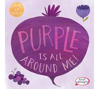 Purple Is All Around Me!