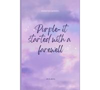 Purple-It Started with a Farewell