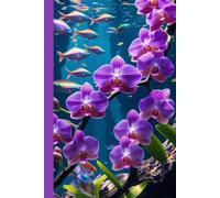 Purple Orchid Growing Under the Ocean Notebook: Unrealistic Marine Ecology