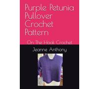 Purple Petunia Pullover Crochet Pattern: On The Hook Crochet