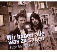 Purple Schulz & Schulz,Ben - Wir Haben Alle Was zu Sagen