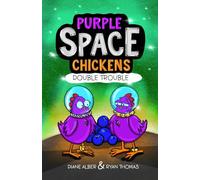 Purple Space Chickens: Double Trouble