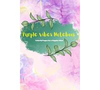 Purple vibe notebook: Colorful Pages for a Happier Mind