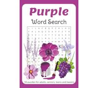 Purple Word Search: 55 Relaxing Word Search Puzzles with Purple-themed Objects, Shades of Purple and More | 6 X 9 inches, 110 pages | Ideal for ... and Tweens | Gifts for Travel or Vacations
