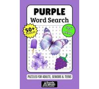 Purple Word Search Puzzle Book: 50+ Fun & Easy-to-Read Puzzles Exploring Shades of Purple, Royalty & All Things Violet, Gift for Purple Lovers & Creative Souls, Adults, Seniors & Teens