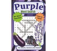 Purple Word Search Puzzle Book: For Adults, Seniors, and Teens | Easy to Read, 50+ The Color Purple Inspired Word Searches With Lavender, Violet, ... Vacations, Holidays, Breaks, and Quiet Times