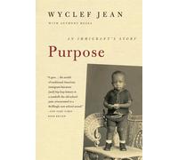 Purpose: An Immigrant's Story - Jean Wyclef