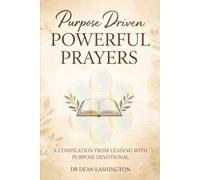 Purpose Driven: Powerful Prayers