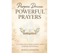 Purpose Driven: Powerful Prayers