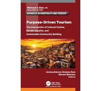 Purpose-Driven Tourism: The Intersection of Cultural Cuisine, Gender Equality, and Sustainable Community Building