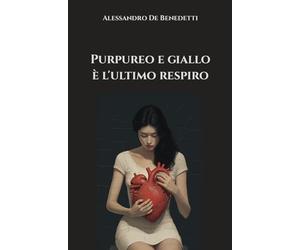 Purpureo e giallo è l'ultimo respiro