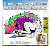 Purr-agon Adventures: A Feline & Dragon Coloring Quest: Unleash Your Creativity with 51 Whimsical Cat-Dragon Designs for Enchanting Relaxation