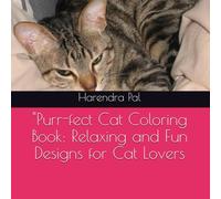 "Purr-fect Cat Coloring Book: Relaxing and Fun Designs for Cat Lovers