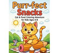 Purr-fect Snacks: Cat and Food Coloring Adventure for kids Ages: 4-8
